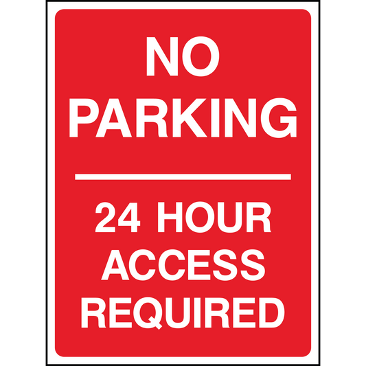 No parking - 24 hour access required - 3mm Aluminium sign 300mm x 400mm Qty1